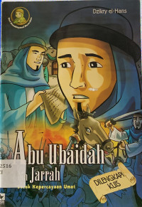 Image of Abu ubaidah bin jarrah : sosok kepercayaan umat