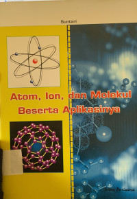 Image of Atom, ion, dan molekul beserta aplikasinya