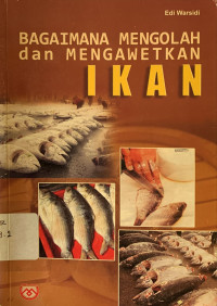 Image of Bagaimana mengolah dan mengawetkan ikan
