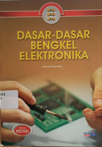 Image of Dasar-dasar bengkel elektronika