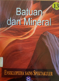 Image of Ensiklopedia sains spektakuler : batuan dan mineral