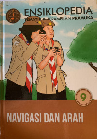 Image of Ensiklopedia tematik keterampilan pramuka : navigasi dan arah