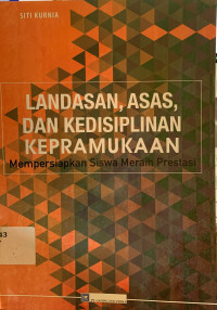 Image of Landasan, asas, dan kedisiplinan kepramukaan