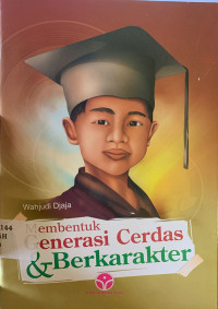 Image of Membentuk generasi cerdas & berkarakter