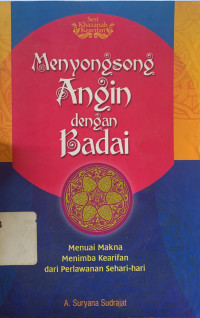 Image of Menyongsong angin dengan badai