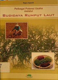 Image of Pelbagai potensi usaha melalui budidaya rumput laut
