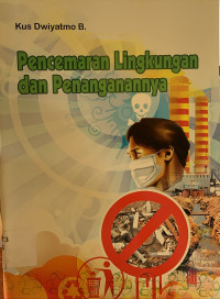 Image of Pencemaran lingkungan dan penanganannya