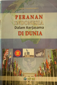 Image of Peranan indonesia dalam kerjasama di dunia