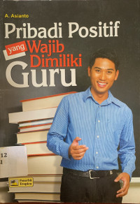 Image of Pribadi positif yang wajib dimiliki guru
