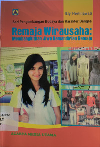 Image of Remaja wirausaha : membangkitkan jiwa kemandirian remaja