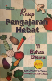 Image of Resep pengajaran hebat : 11 bahan utama
