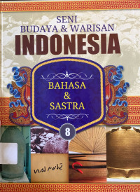 Image of Seni budaya & warisan indonesia : bahasa & sastra 8